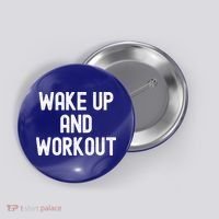 Men Wake Up And Workout Gift Button thumb 0
