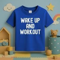 Men Wake Up And Workout Gift Toddler T-Shirt thumb 3