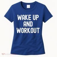 Men Wake Up And Workout Gift Women's T-Shirt thumb 0