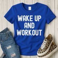 Men Wake Up And Workout Gift Women's T-Shirt thumb 3