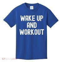 Men Wake Up And Workout Gift Kids T-Shirt thumb 0