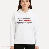 Make West Virginia Great Again Hoodie thumb 5