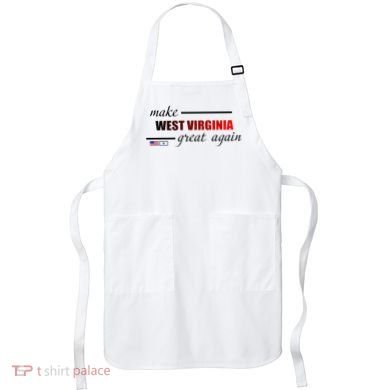 Make West Virginia Great Again Apron