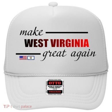 Make West Virginia Great Again Hat