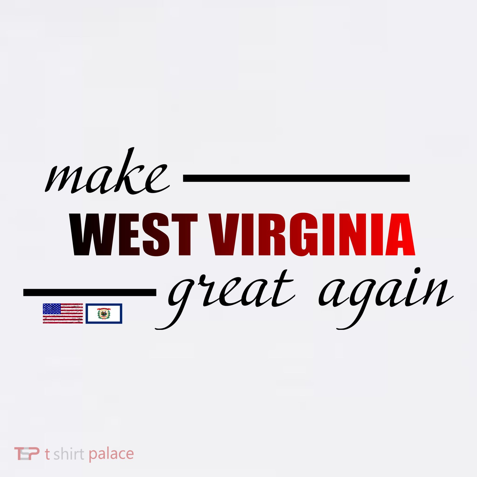 Make West Virginia Great Again Toddler T-Shirt