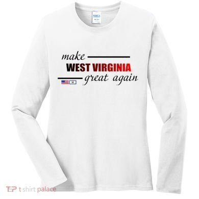 Make West Virginia Great Again Women's Long Sleeve Shirt