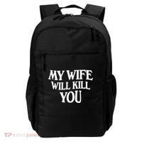 My Wife Will Kill You Backpack thumb 0