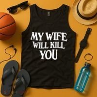 My Wife Will Kill You Tank Top thumb 4