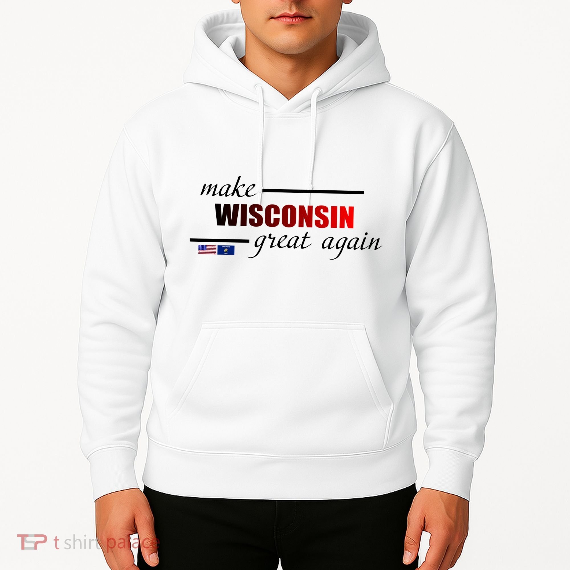 Make West Wisconsin Great Again Hoodie