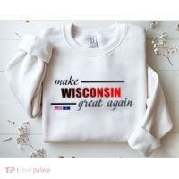 Make West Wisconsin Great Again Sweatshirt thumb 2