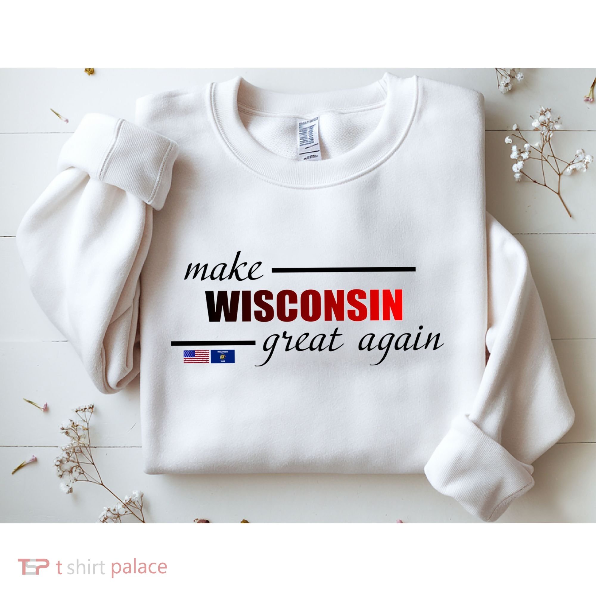 Make West Wisconsin Great Again Sweatshirt