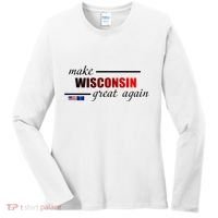 Make West Wisconsin Great Again Women's Long Sleeve Shirt thumb 0