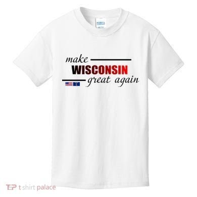 Make West Wisconsin Great Again Kids T-Shirt