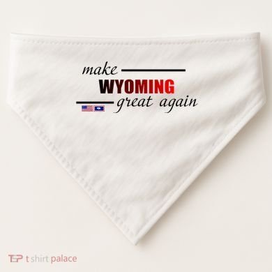 Make West Wyoming Great Again USA-Made Doggie Bandana