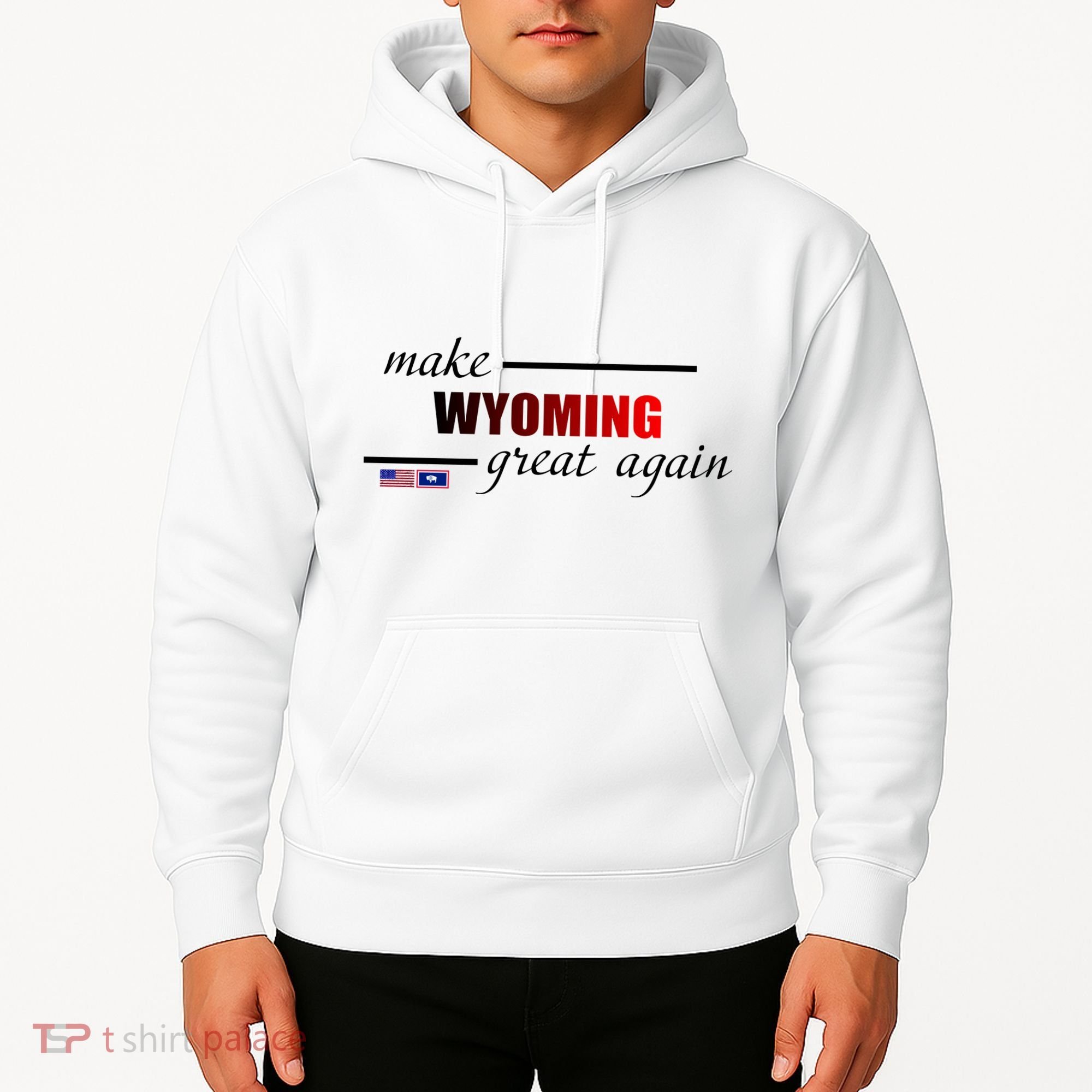 Make West Wyoming Great Again Hoodie