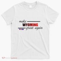 Make West Wyoming Great Again T-Shirt thumb 0