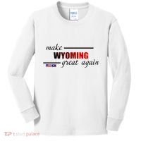 Make West Wyoming Great Again Kids Long Sleeve Shirt thumb 0