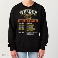 Metal Worker Welding MIG Welder Funny Welder Hourly Rate Women's Sweatshirt thumb 0