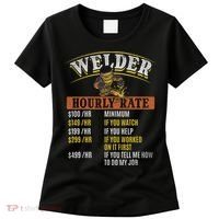 Metal Worker Welding MIG Welder Funny Welder Hourly Rate Women's T-Shirt thumb 0