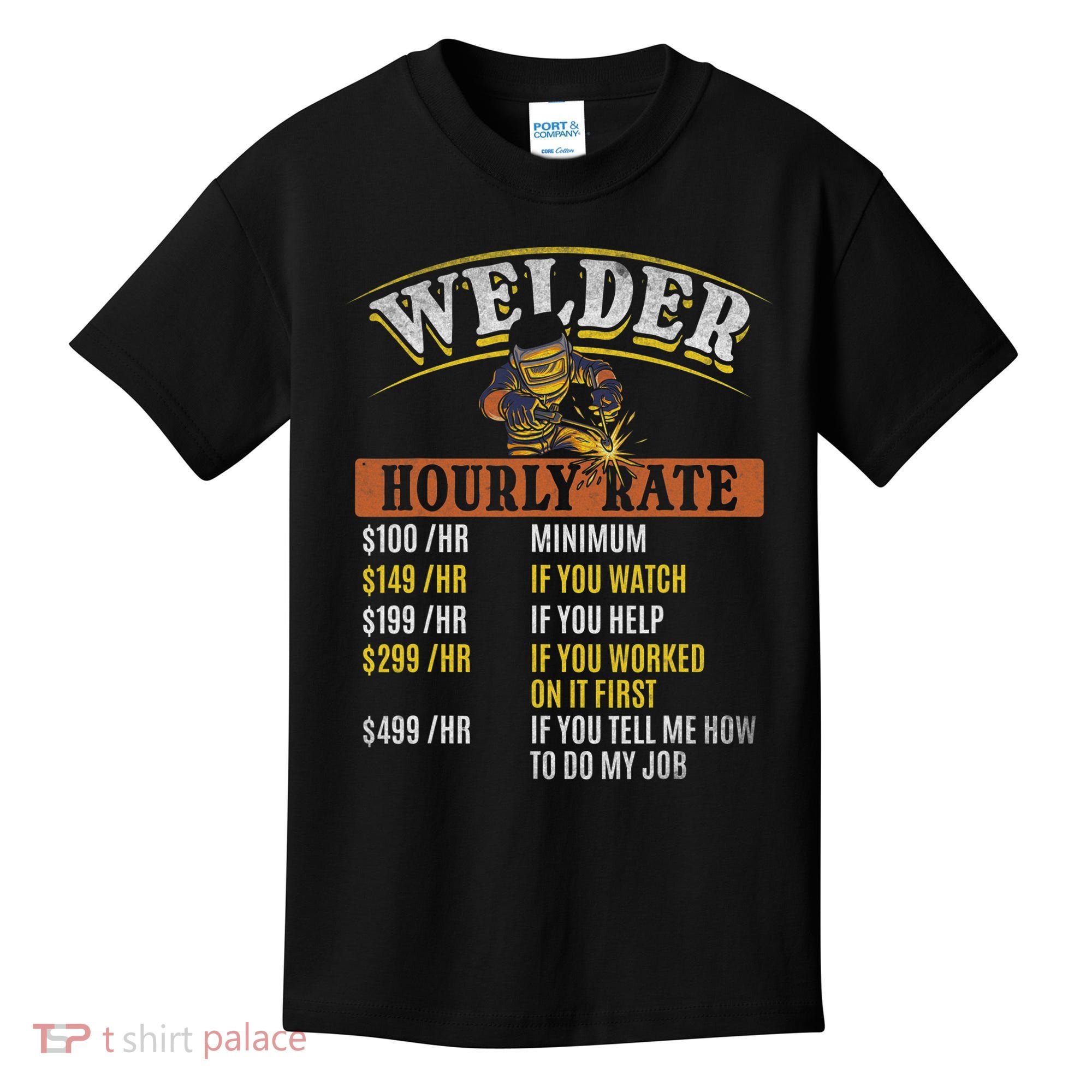 Metal Worker Welding MIG Welder Funny Welder Hourly Rate Kids T-Shirt