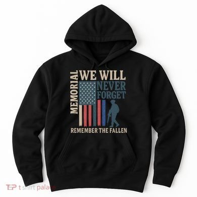 Memorial We Will Never Forget Hoodie