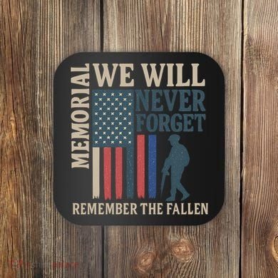 Memorial We Will Never Forget Coaster