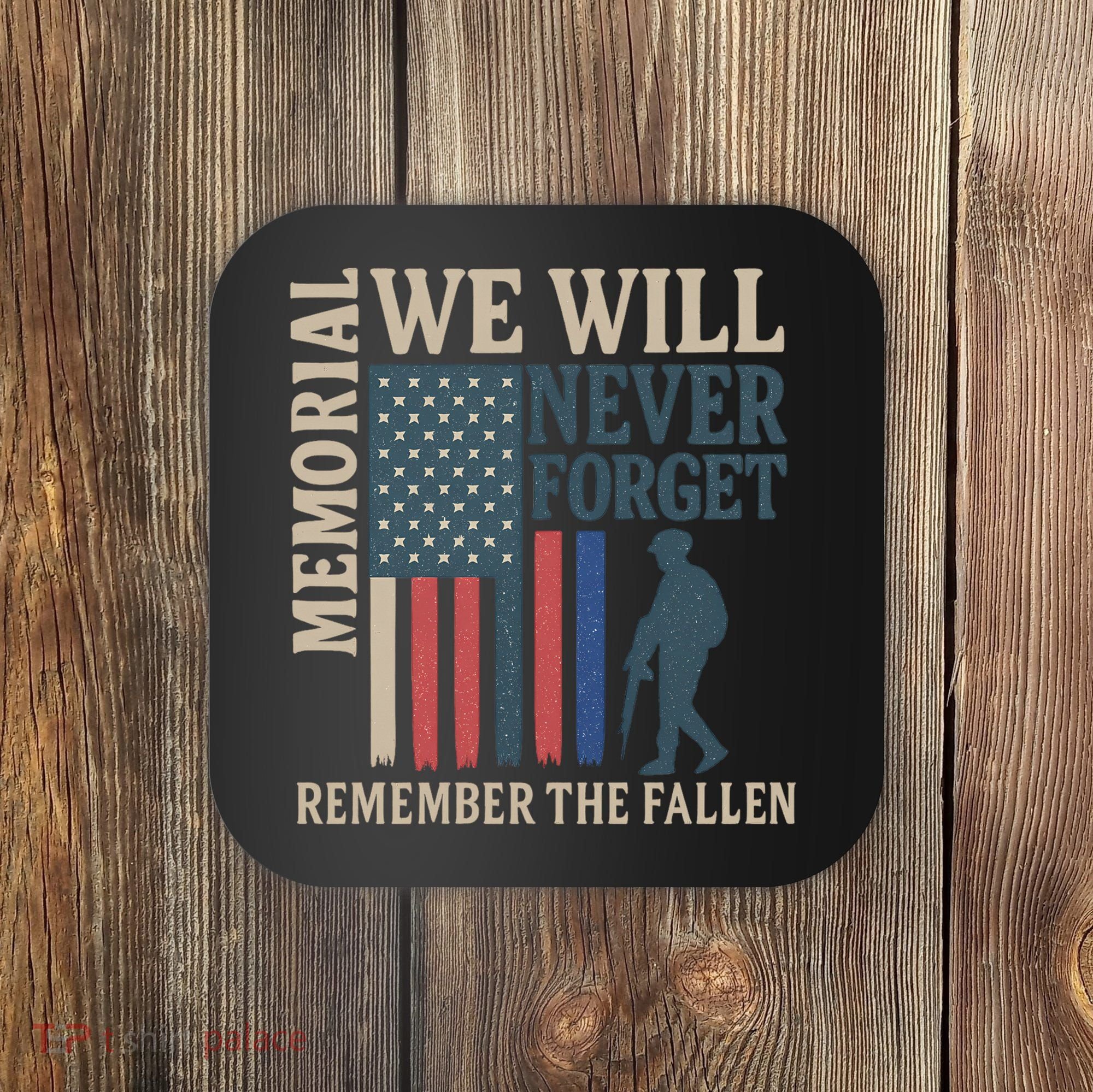 Memorial We Will Never Forget Coaster