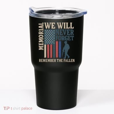 Memorial We Will Never Forget Tumbler