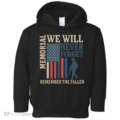 Memorial We Will Never Forget Toddler Hoodie