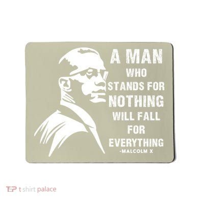 Malcolm X A Man Who Stands For Nothing Will Fall For Black History Month Mousepad