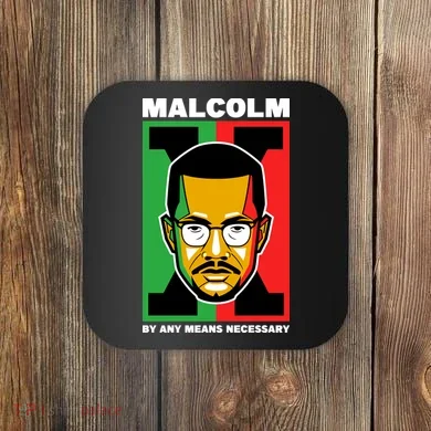 MALCOLM X NECESSARY Coaster