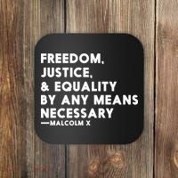 Malcolm X Quote Freedom Justice Equality By Any Means Necessary Coaster thumb 0
