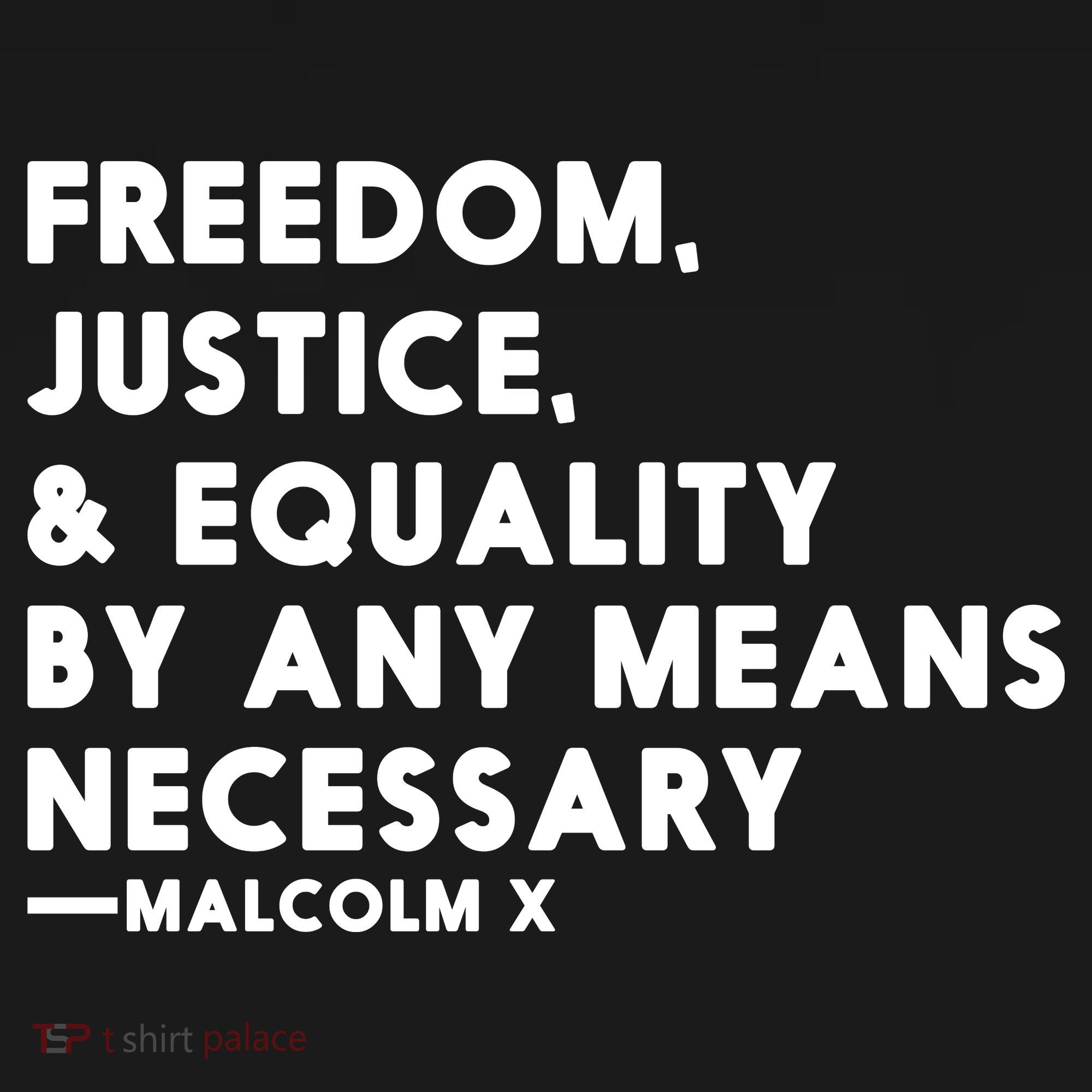 Malcolm X Quote Freedom Justice Equality By Any Means Necessary Coaster