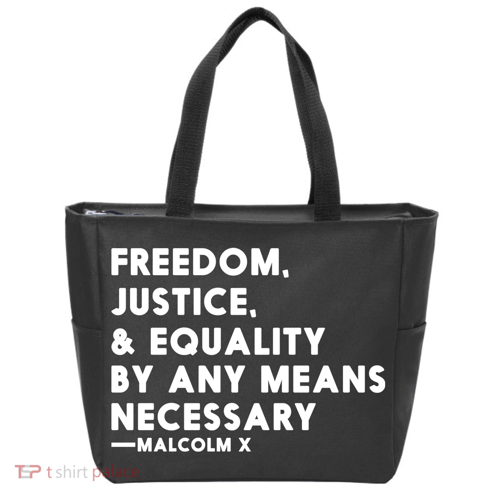 Malcolm X Quote Freedom Justice Equality By Any Means Necessary Tote Bag