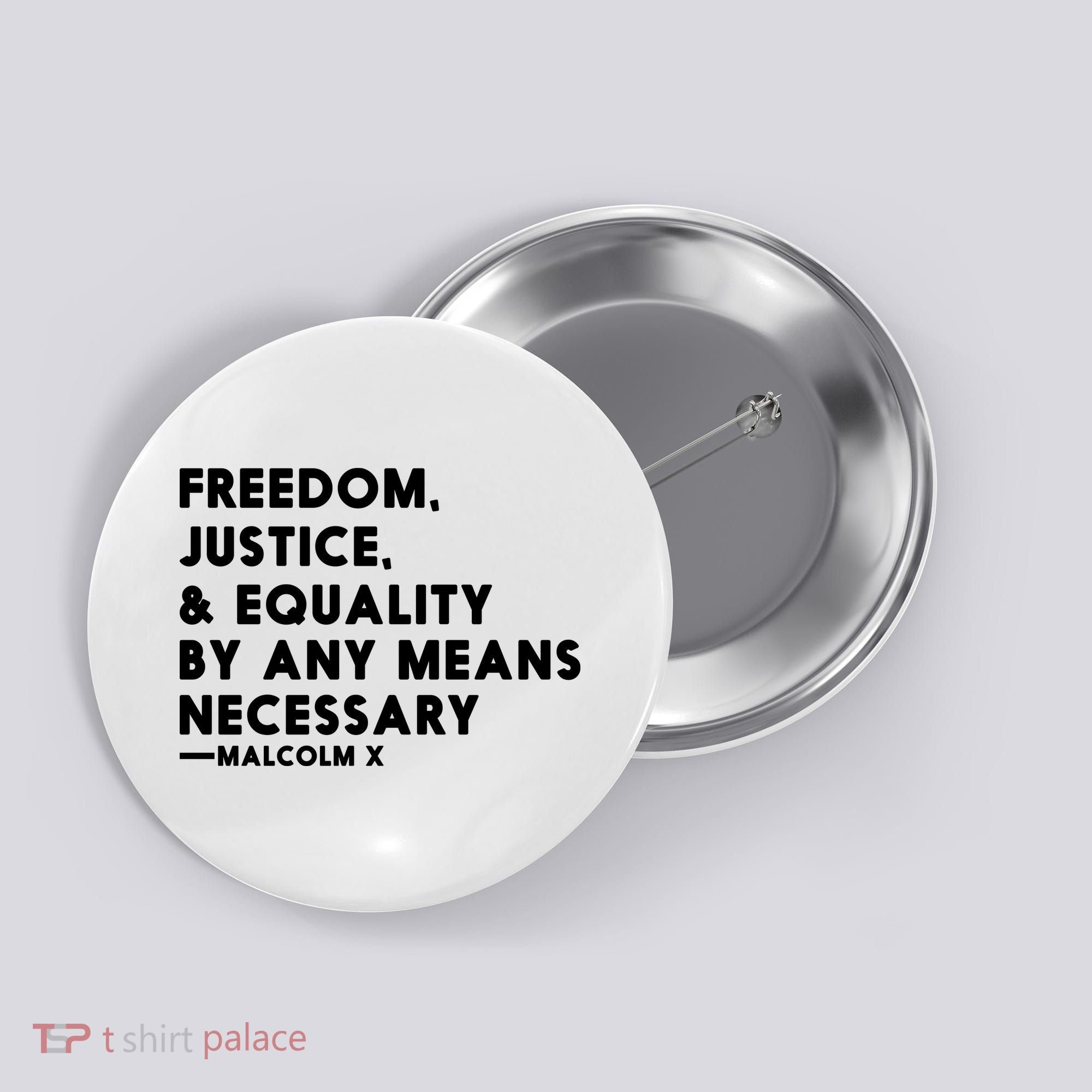 Malcolm X Quote Freedom Justice Equality By Any Means Necessary Button
