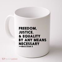 Malcolm X Quote Freedom Justice Equality By Any Means Necessary Coffee Mug thumb 0