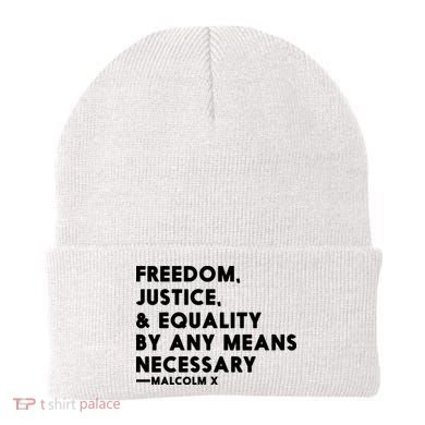 Malcolm X Quote Freedom Justice Equality By Any Means Necessary Beanie