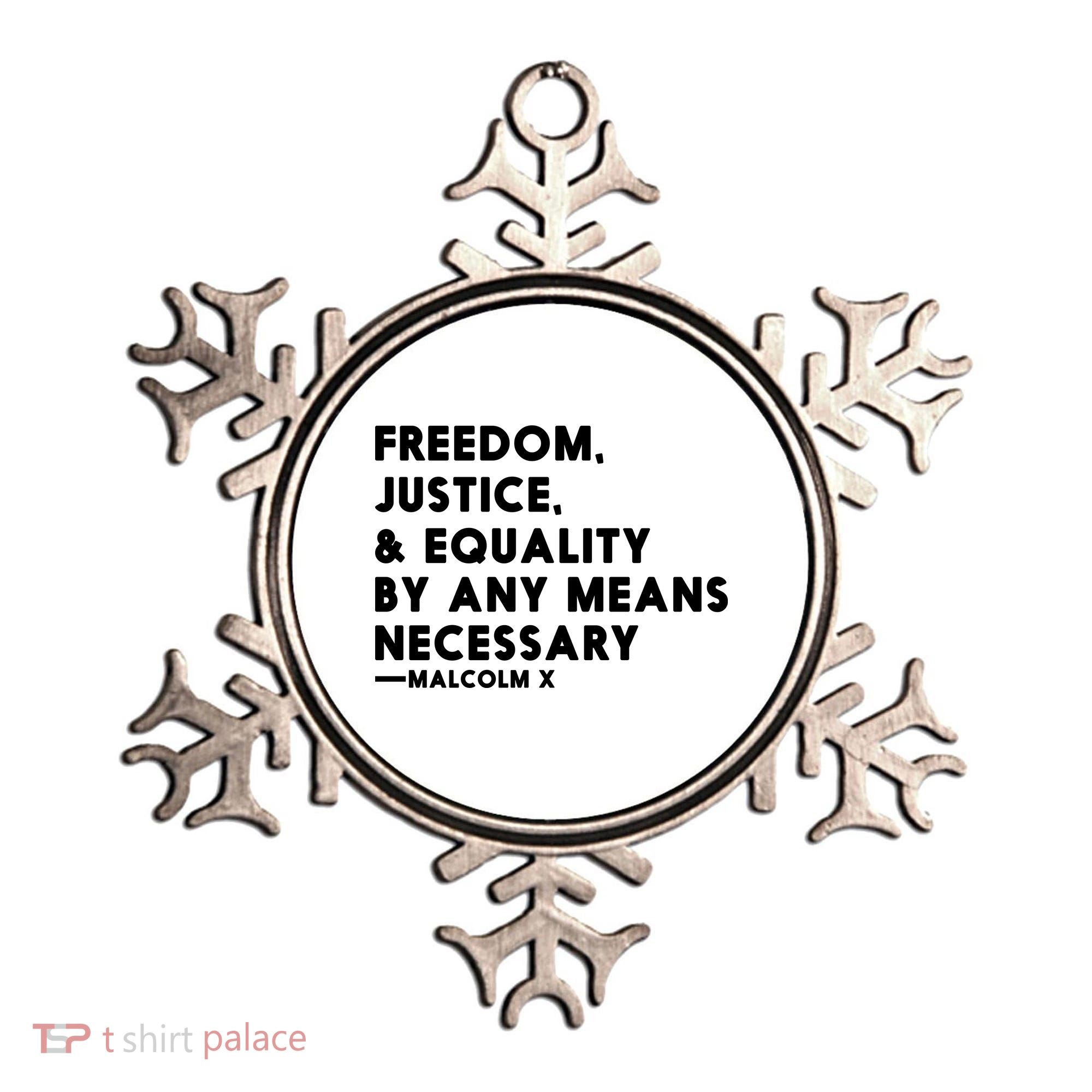 Malcolm X Quote Freedom Justice Equality By Any Means Necessary Ornament