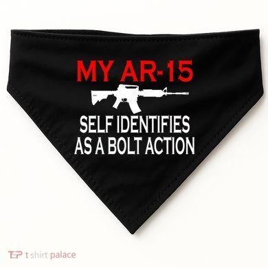 My AR-15 Self Identifies As A Bolt Action USA-Made Doggie Bandana