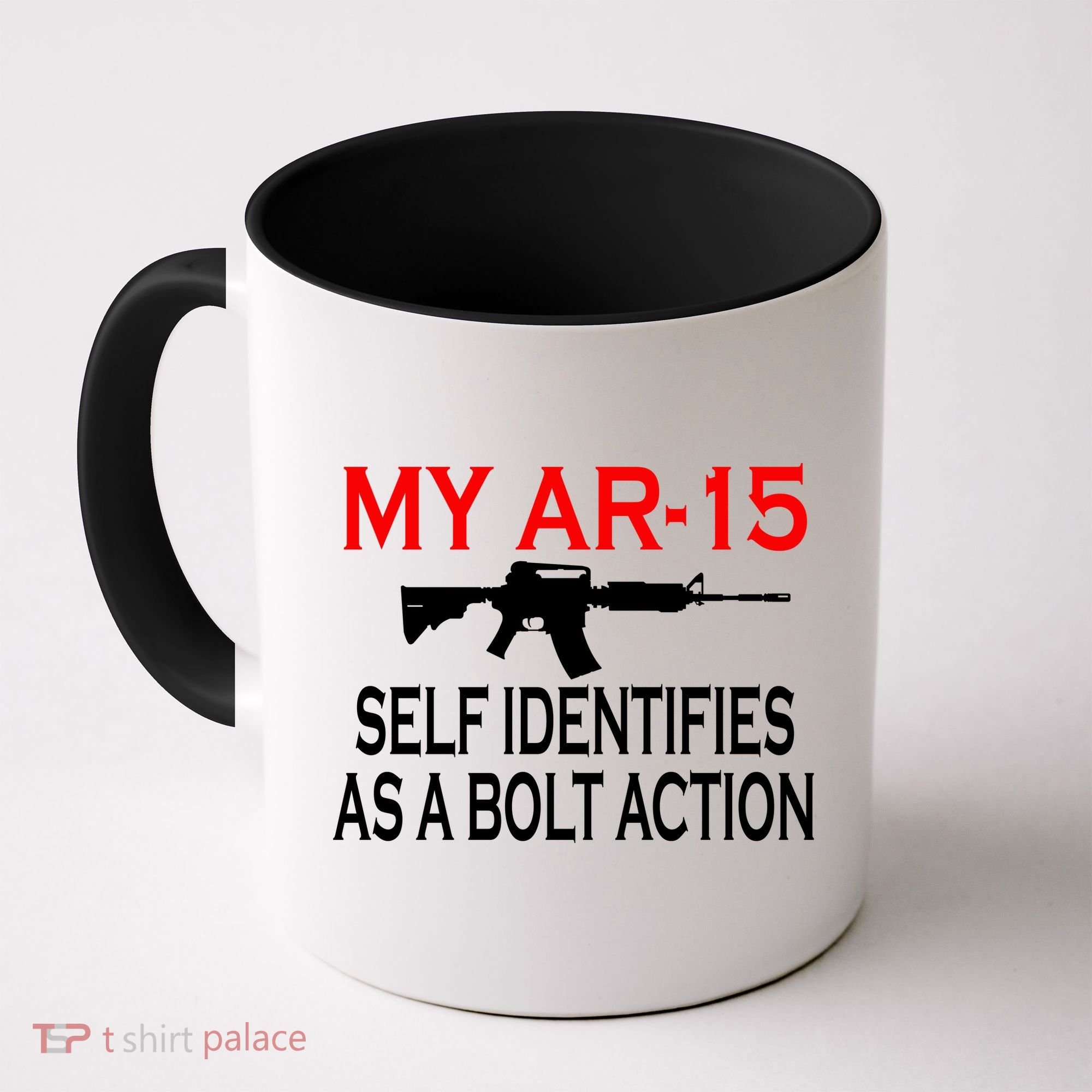 My AR-15 Self Identifies As A Bolt Action Coffee Mug
