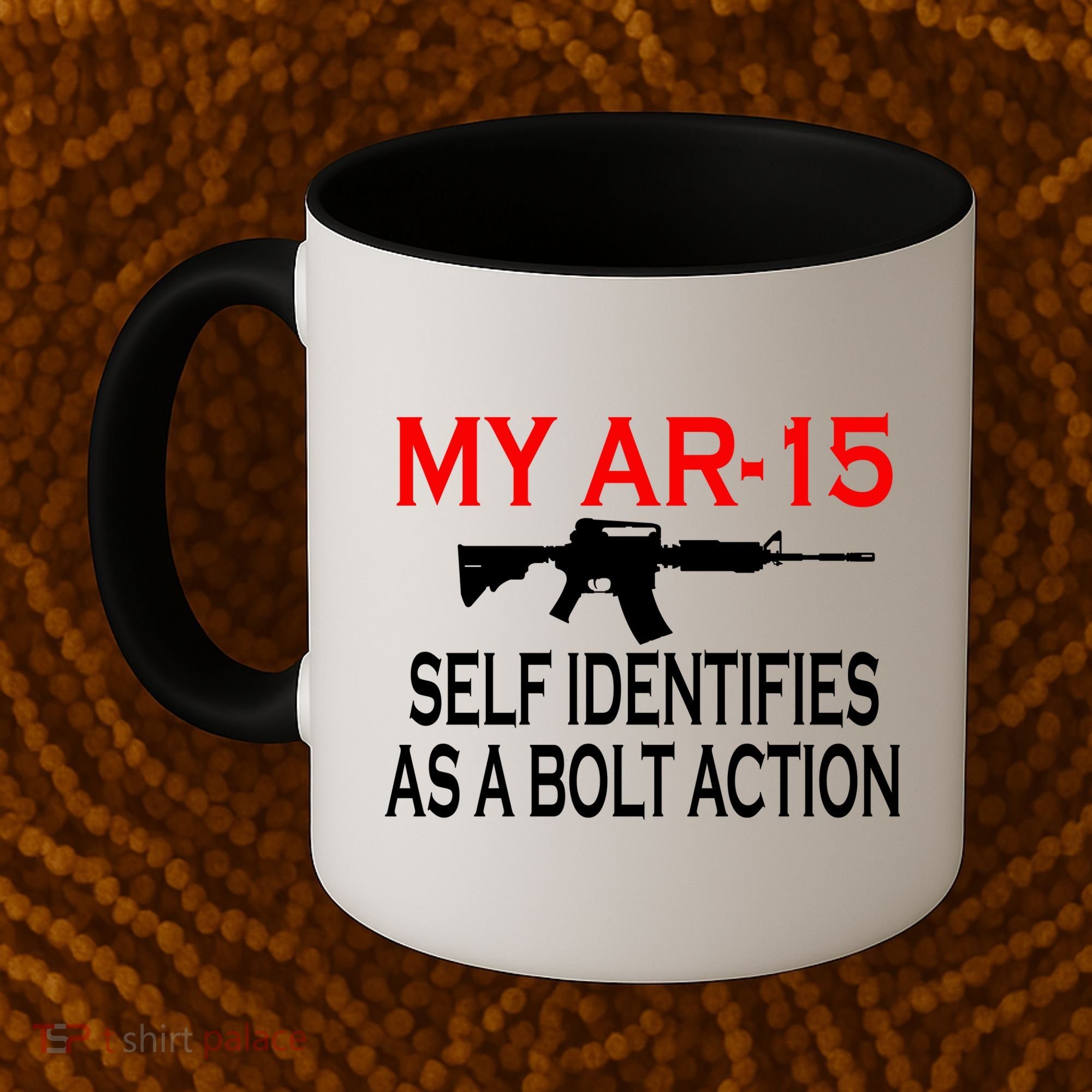 My AR-15 Self Identifies As A Bolt Action Coffee Mug