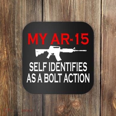 My AR-15 Self Identifies As A Bolt Action Coaster