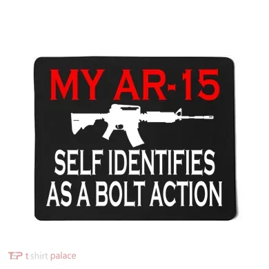 My AR-15 Self Identifies As A Bolt Action Mousepad