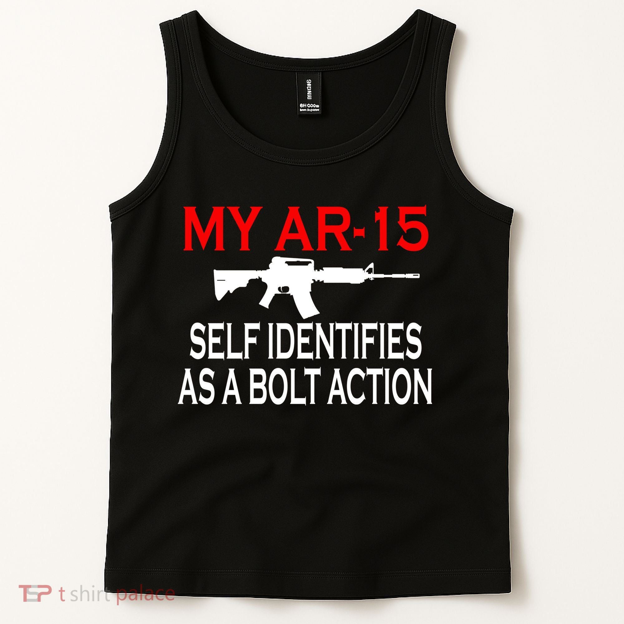 My AR-15 Self Identifies As A Bolt Action Tank Top