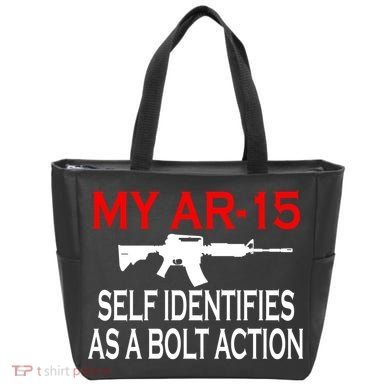 My AR-15 Self Identifies As A Bolt Action Tote Bag