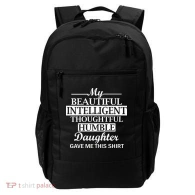 My Beautiful Intelligent Daughter Gave Me This Backpack
