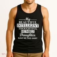 My Beautiful Intelligent Daughter Gave Me This Tank Top thumb 3