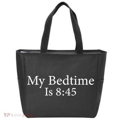 My Bedtime Is 8:45 Tote Bag