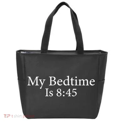 My Bedtime Is 8:45 Tote Bag