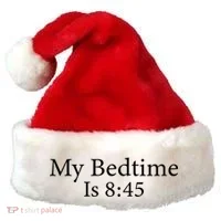 My Bedtime Is 8:45 Santa Hat thumb 0